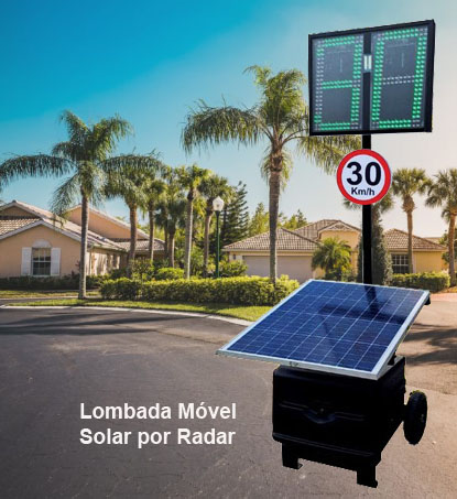 Lombada Móvel Solar por Radar - DSN 007 Móvel